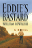 Eddie's Bastard: a Novel