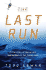 The Last Run: a True Story of Rescue and Redemption on the Alaska Seas
