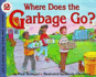 Where Does the Garbage Go? : Revised Edition
