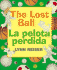 Lost Ball, the/La Pelota Perdida