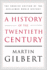 A History of the Twentieth Century: the Concise Edition of the Acclaimed World History