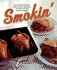Smokin': Recipes for Smoking Ribs, Salmon, Chicken, Mozzarella, and More With Your Stovetop Smoker