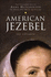 American Jezebel: the Uncommon Life of Anne Hutchinson, the Woman Who Defied the Puritans