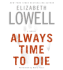 Always Time to Die Cd: a Novel