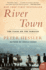 River Town: Two Years on the Yangtze (P.S. )