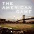 The American Game: a Celebration of Minor League Baseball