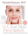 The Clear Skin Prescription: the Perricone Program to Eliminate Problem Skin