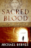 The Sacred Blood: a Novel