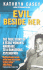 Evil Beside Her: the True Story of a Texas Woman's Marriage to a Dangerous Psychopath