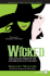 Wicked: Life and Times of the Wicked Witch of the West