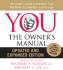 You: the Owner's Manual Cd Updated and Expanded Edition: an Insider's Guide to the Body That Will Make You Healthier and Younger