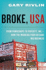 Broke, Usa: From Pawnshops to Poverty, Inc. -How the Working Poor Became Big Business
