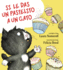 Si Le Das Un Pastelito a Un Gato