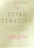 The Style Strategy: a Less-is-More Approach to Staying Chic and Shopping Smart