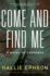 Come and Find Me: a Novel of Suspense