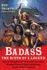 Badass: the Birth of a Legend: Spine-Crushing Tales of the Most Merciless Gods, Monsters, Heroes, Villains, and Mythical Creatures Ever Envisioned (Badass Series)