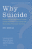 Why Suicide? : Questions and Answers About Suicide, Suicide Prevention, and Coping With the Suicide of Someone You Know