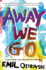 Away We Go Format: Hardcover
