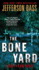 The Bone Yard: a Body Farm Novel
