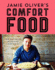 Jamie Oliver's Comfort Food: the Ultimate Weekend Cookbook