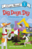 Dig, Dogs, Dig: A Construction Tail