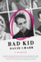 Bad Kid: a Memoir (P.S. (Paperback))