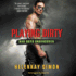 Playing Dirty: Bad Boys Undercover (Bad Boys Undercover, 1)