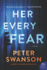 Her Every Fear: a Novel