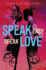 Speak Easy, Speak Love