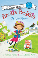 Amelia Bedelia on the Move (I Can Read Level 1)
