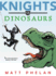 Knightsvs. Dinosaurs Format: Paperback