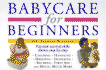 Babycare for Beginners