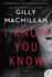 I Know You Know: a Novel