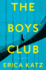 The Boys' Club: a Novel