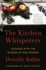 The Kitchen Whisperers: Cooking With the Wisdom of Our Friends