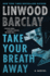 Take Your Breath Away