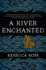A River Enchanted: a Novel (Elements of Cadence, 1)