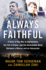 Always Faithful: a Story of the War in Afghanistan, the Fall of Kabul, and the Unshakable Bond Between a Marine and an Interpreter