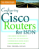 Configuring Cisco Routers for Isdn (Cisco Technical Expert S. )