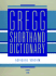 Gregg Shorthand Dictionary Gregg, John Robert and Zoubek, Charles E.