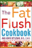 The Fat Flush Cookbook