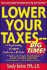 Lower Your Taxes-Big Time! : Wealth-Building, Tax Reduction Secrets From an Irs Insider
