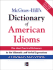 McGraw-Hill's Dictionary of American Idioms and Phrasal Verbs