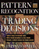 Pattern Recognition and Trading Decisions [With Cdrom]
