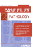 Case Files Pathology