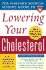 The Harvard Medical School Guide to Lowering Your Cholesterol