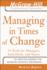 Managing in Times of Change: 24 Tools for Managers, Individuals, and Teams (the McGraw-Hill Professional Education Series)