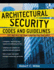 Architectural Security Codes and Guidelines: Best Practices for Today's Construction Challenges