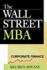 The Wall Street Mba: Your Personal Crash Course in Corporate Finance