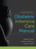 Obstetric Intensive Care Manual, Third Edition